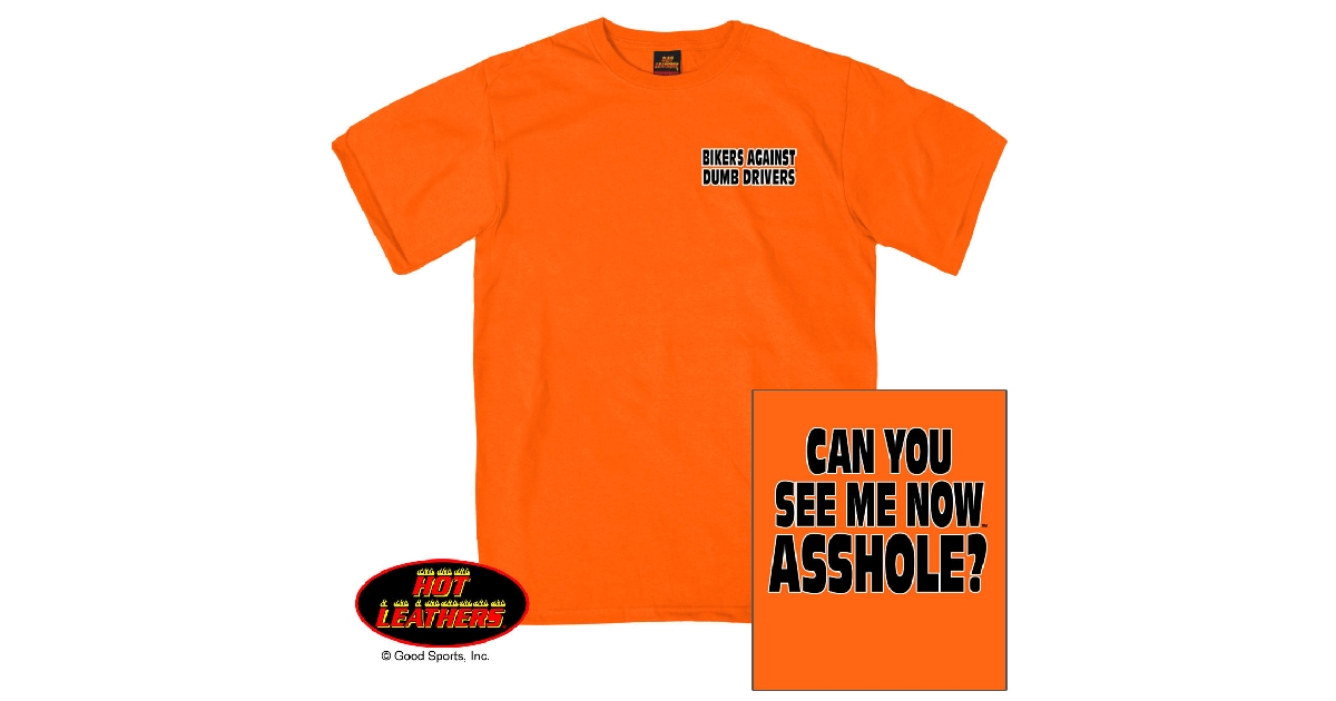 Hot Leathers Can You See Me Now A*** T-Shirt