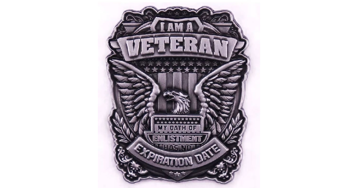 I am a Veteran my Oath of Enlistment has No Expiration Date Large Badge Enamel Pin 